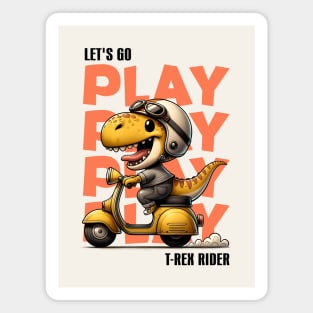 Let's Go Play T-Rex Rider Magnet